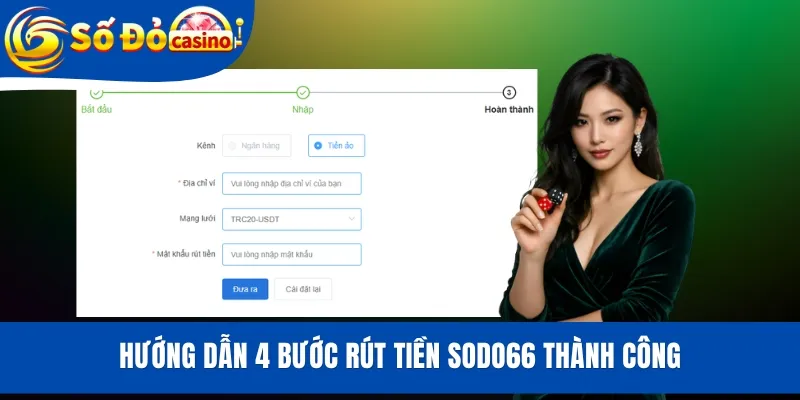 Hướng dẫn 4 bước rút tiền SODO66 thành công